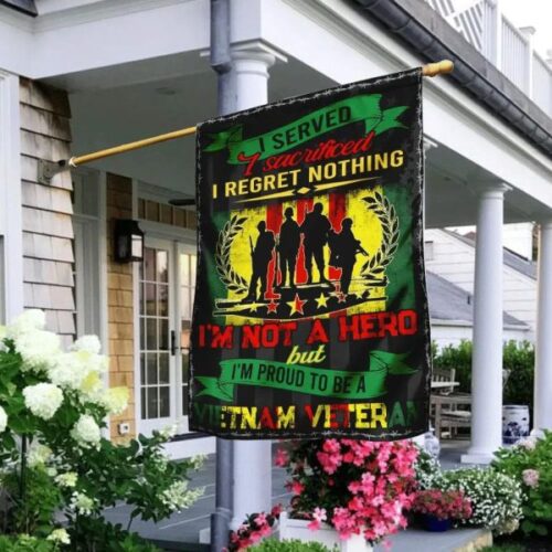 I Regret Nothing Not Hero Vietnam Veteran Proud Vietnam Veteran Flag